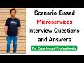 Scenario-Based Microservices Interview Questions | Real-Time Tricky Microservices Interview Q&A