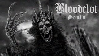 Bloodclot - Souls (Official Visualizer)