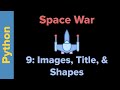 Python Game Programming Tutorial: SpaceWar 9