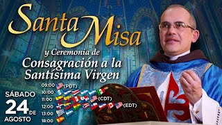 Misa Solemne en vivo 🙏 Consagración a Jesucristo por las manos de María Santísima.