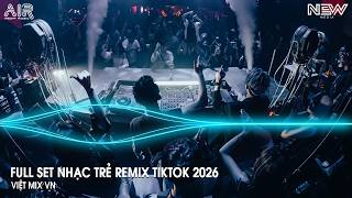 Nonstop Trend 2026 - Nhạc Remix Triệu View Tiktok - Nonstop 2026 Vinahouse Bay Phòng Bass Cực Mạnh
