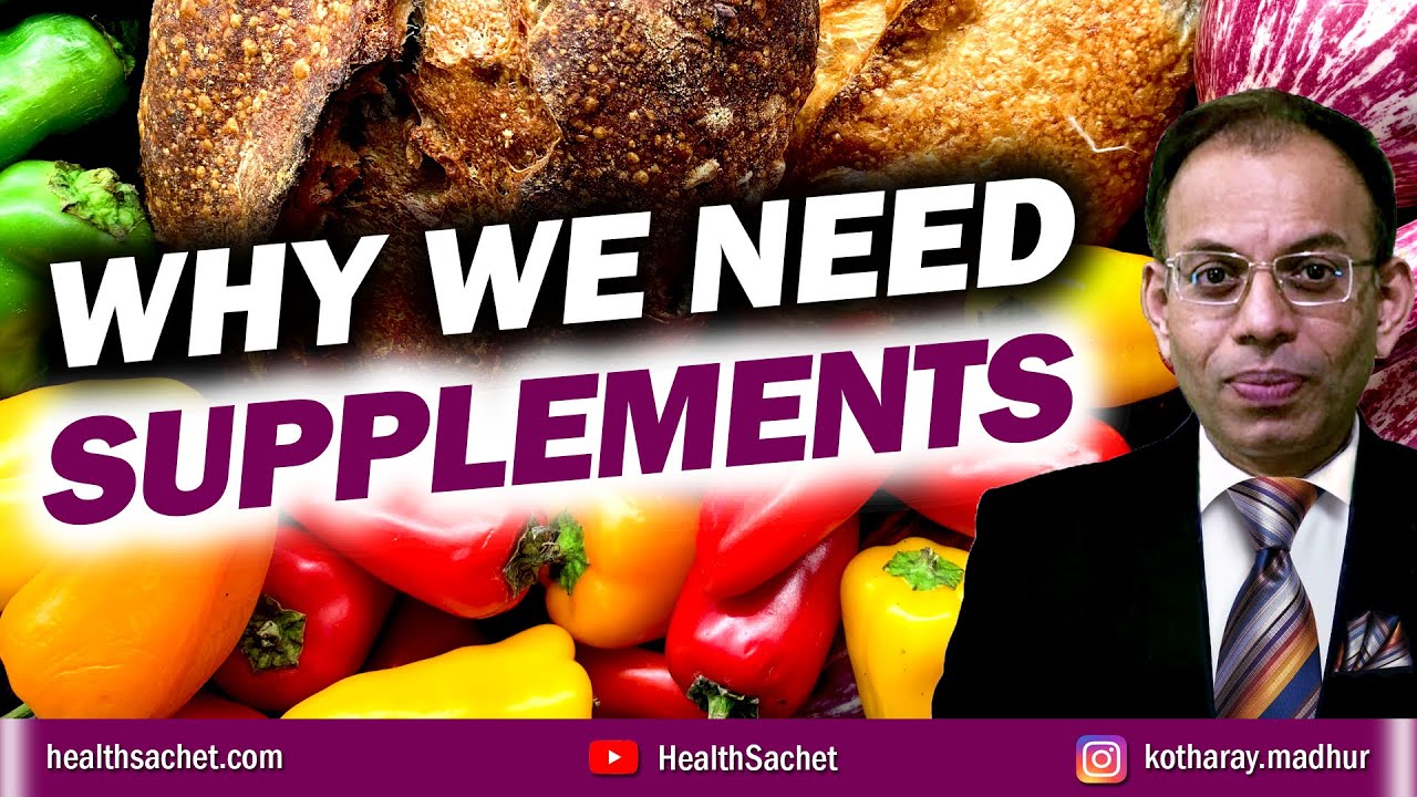 Why We Need SUPPLEMENTS: 15 Science-Backed Reasons! - YouTube