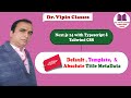Default, Template, and Absolute Title Metadata in Next.js | Next.js 14 Tutorial -20|Dr Vipin Classes
