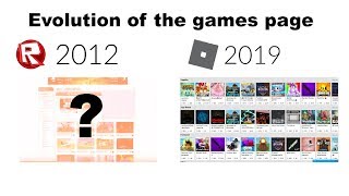 Evolution Of The Roblox Games Page! 2012 - 2019!