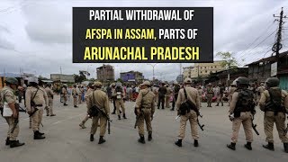 AFSPA May Be Partially Lifted In Assam, Parts Of Arunachal Pradesh