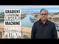 Gradient Descent and Machine Learning in Python, Optimization Tutorial 19a