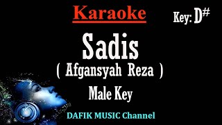 Sadis (Karaoke) Afgansyah Reza Nada Pria/ cowok/ male key D#