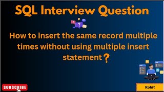 SQL Interview Question : "Insert Same Records Without Repeating INSERT in SQL | Tricky Question"