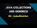 Java Collections and Generics 16 | LinkedHashSet in Java