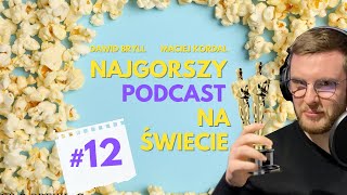 Nominacje do Oscarów cz.2 - Najgorszy podcast na świecie #12