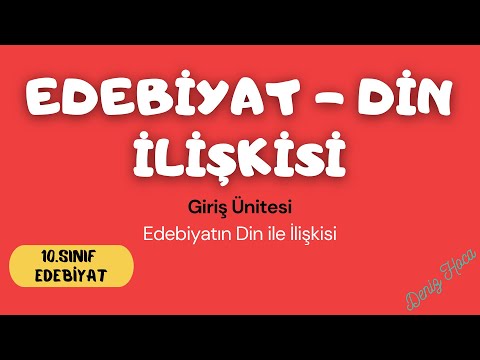 EDEBİYAT-DİN İLİŞKİSİ [10.Sınıf EDEBİYAT - Giriş Ünitesi] | Edebiyat ...