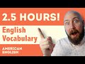 OVER 2.5 HOURS of English Vocabulary