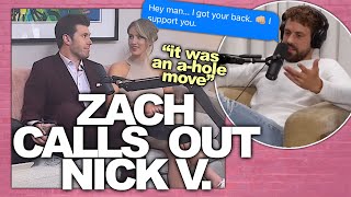 Bachelor Zach Calls Out Nick V. For Turning On Him Mid Season - Off The Vine Podcast Clip
