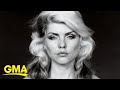 Debbie Harry of Blondie opens up in new memoir, ‘Face It’ | GMA