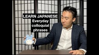 Everyday Japanese Colloquial Phrases - Practical Japanese