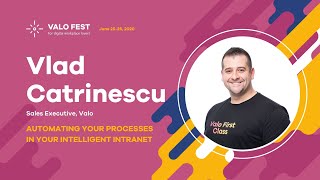 Valo Fest - Vlad Catrinescu: Automating your processes in your Intelligent Intranet