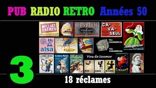 PUB RADIO RETRO Années 50-partie3/6 (100 réclames radiophoniques sur radio Luxembourg)