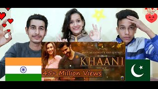 Indian Reaction On | Khaani ost Drama Full Song | Amazing Song🇵🇰