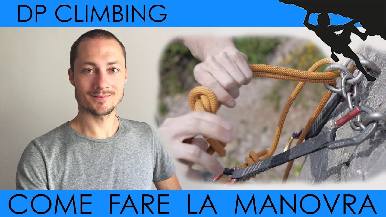 COME FARE "LA MANOVRA" In ARRAMPICATA - YouTube