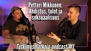 Tietotubettaja paljastaa tulot ja diagnoosinsa (Petteri Mikkonen) | Tutkimusmatkoja #1