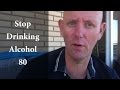 Stop Drinking Alcohol 80