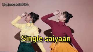 Single Saiyaan(Dance Video)Payal Dev , Sukriti-Prakriti| Parth Samthaan|Gurpreet|SN dance collection