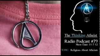 TTA Podcast 79- Religious About Atheism