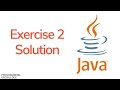 Java Tutorial For Beginners - Exercise 2 Solution (part 1)