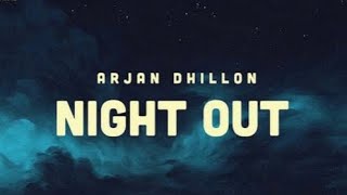 Night Out: Arjan Dhillon | Ve Maulya | Latest Punjabi Songs 2023 | New PunjabiSong 2023 BYJAZZ MUSIC