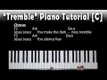 Tremble - Piano Tutorial [C]