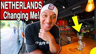 7 Ways The Netherlands Is Changing Me After 5 Years Outside The U.S