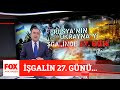 İşgalin 27. günü... 22 Mart 2022 Selçuk Tepeli ile FOX Ana Haber