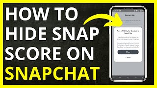 How to Hide Snap Score on Snapchat in 2024