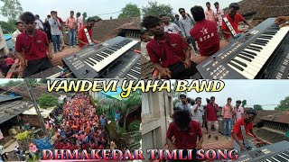 VANDEVI YAHA BAND DHMAKEDAR TIMLI SONG #vandevibandofficial