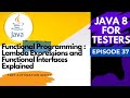 Java 8 for Testers #37 -  Functional Interfaces & Lambda Expressions Explained