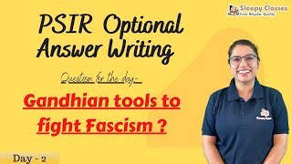 Answer Writing for Political Science and International Relations || Gandhian tools to fight Fascism