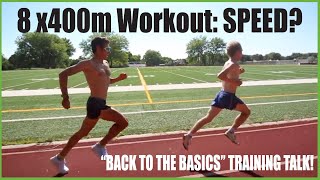 Example Workout 8 x 400m: SPEED? AEROBIC Intervals? Running Tips Basics by Coach Sage Canaday