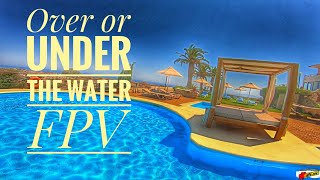 over or under the water (fpv)