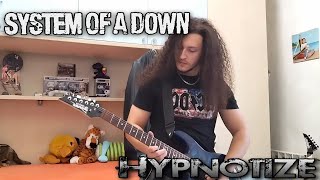 System of a Down - Hypnotize (Guitar Cover)