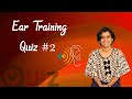 Ear Training Quiz #2