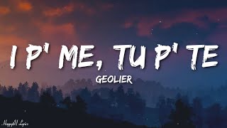 Geolier - I P’ ME, TU P’ TE (I' pe'mmé tu pe'tté) (Lyrics)