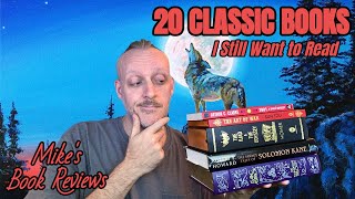 Talking About 20 Classic Books I Still Haven't Read But Would Like To