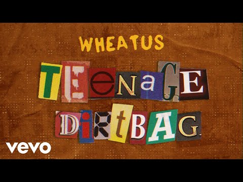 Wheatus – Teenage Dirtbag (Official Lyric Video)