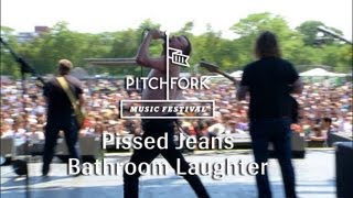 Pissed Jeans - "Bathroom Laughter" - Pitchfork Music Festival 2013