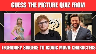 Famous Faces Quiz: How Many Singers, Actors, and Movie Stars Can You Name?Ultimate Guess the Picture