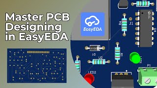 PCB designing on EasyEDA in detail || Step-by-step with 3D view