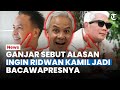 Ganjar Pranowo Ingin Ridwan Kamil Jadi Cawapresnya, Ini Alasan Gubernur Jateng Pilih Gubernur Jabar