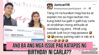 Anung mga ussue ang ibinabato ki yang mi pagkatapos ng Birthday ni carla??#kalingaprab #jomcar18