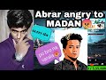 •|| Abrar angry to MADAN 😠😠😠 |  sorry da dai abrar 🤯||• #MADAN #ABRAR #MADANISM