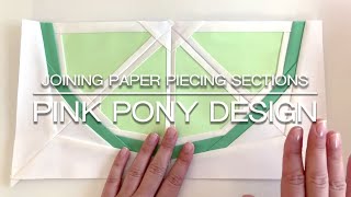 Joining Paper Pieced Section - How to Get Those Perfect Points